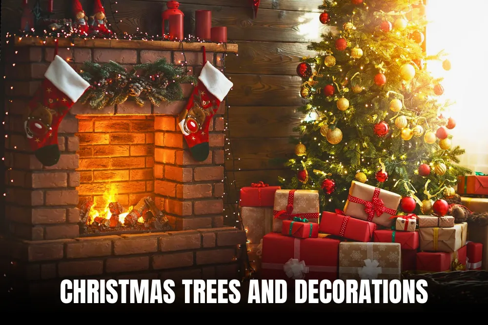 Christmas Trees and Christmas Decorations
